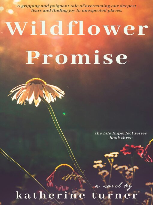 Title details for Wildflower Promise by Katherine Turner - Available